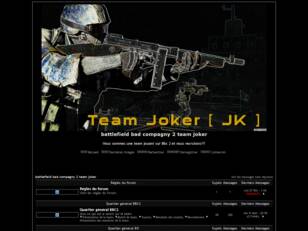 créer un forum : batllefield bad compagny 2 team joker