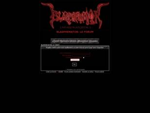 BLASPHEMATOR FORUM