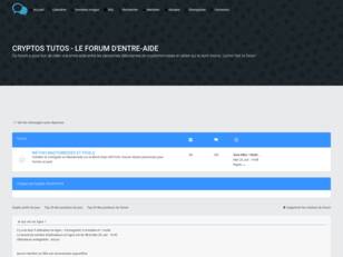 CRYPTOS TUTOS - LE FORUM D'ENTRE-AIDE