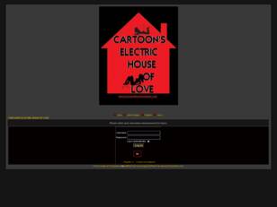 Free forum : CARTOON'S ELECTRIC HOUSE OF LOVE & TR