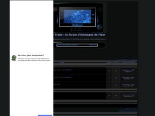FlY Trade : le forum d'echanges de Flyer