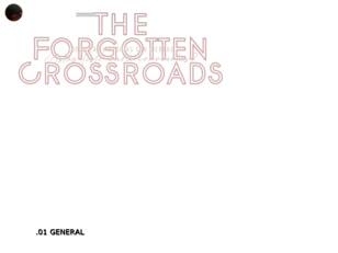 The Forgotten Crossroads