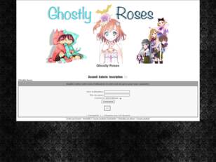 creer un forum : Ghostly Roses