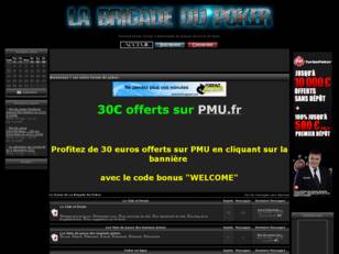 La Brigade Du Poker, forum de pokeristes en ligne.