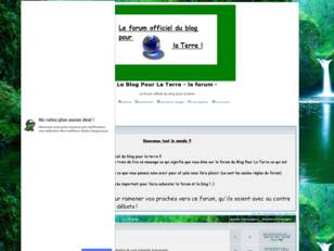 Le Blog Pour La Terre - le forum -