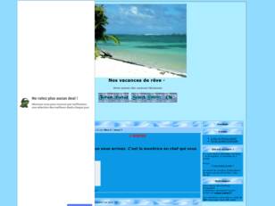creer un forum : Nos vacances de rêve