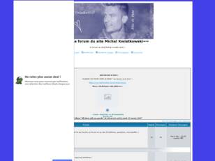 ~~Le forum du site Michal Kwiatkowski~~