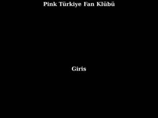 Pink'in Türkiye Fan Sitesi