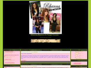 Rihanna,Beyonce & Fergie Forums