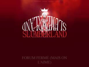 « SLUMBERLAND »