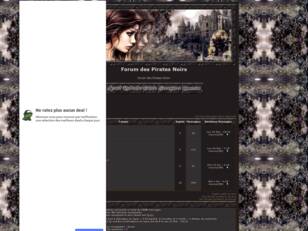 creer un forum : Forum des Pirates Noirs