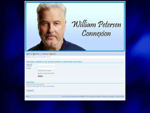 William Petersen Connexion: Aqui é o seu lugar!