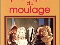 Pratique du moulage JP DELPECH 1