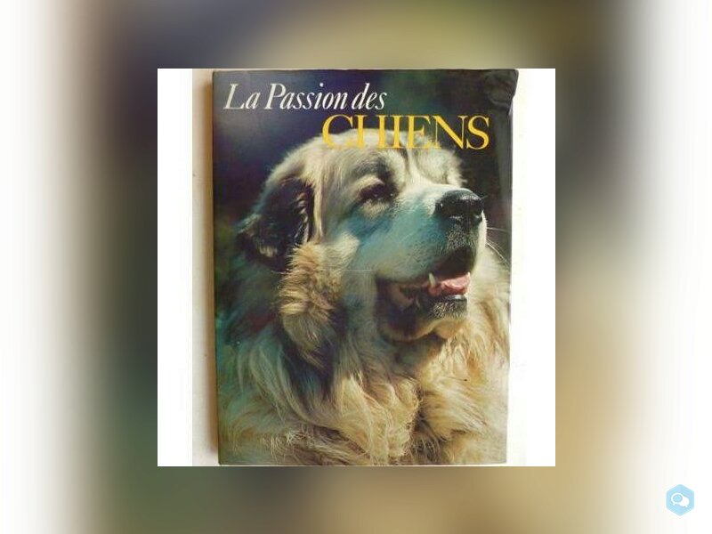 Livre la passion des chiens 1976 1