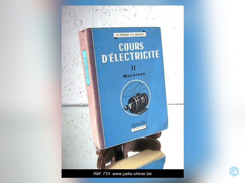  H.Fraudet et F.Milsant, cours d'électricité, tome 1