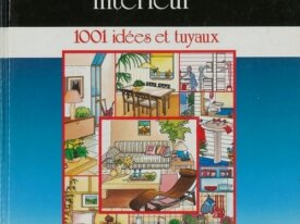 l'aménagement intérieur, 1001 idées...