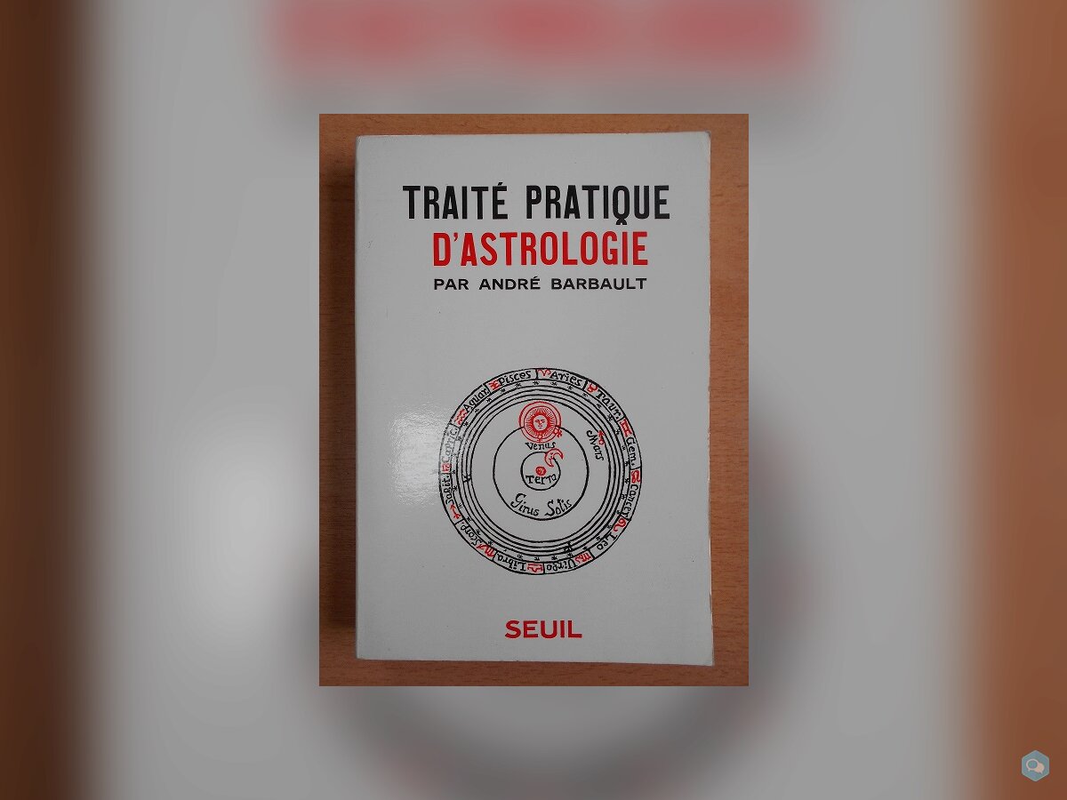 Traité Pratique d'Astrologie (André Barbault) 1