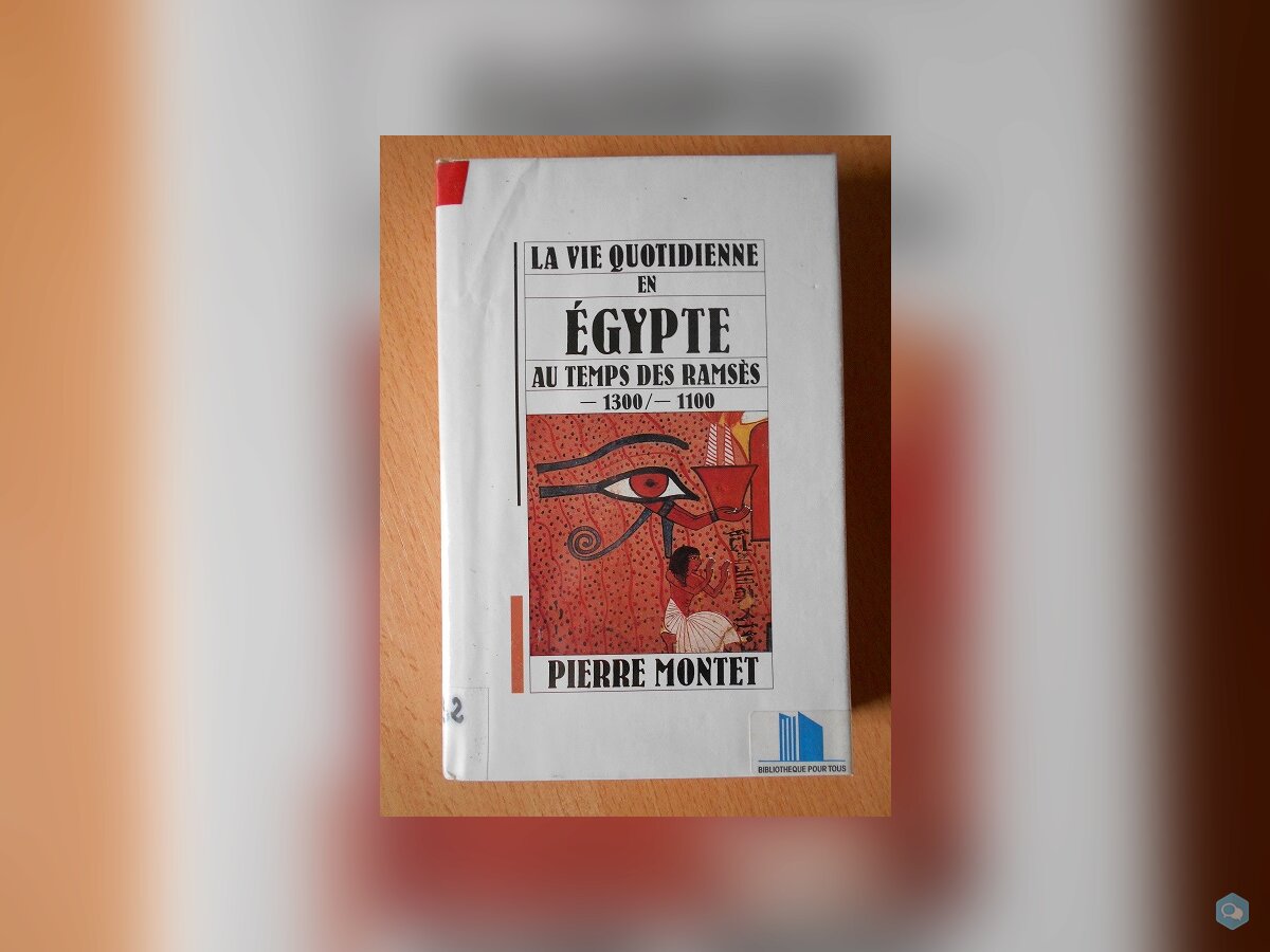 La Vie Quotidienne en Egypte au Temps de Ramsès 1