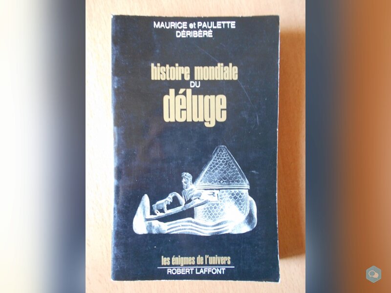 Histoire Mondiale du Déluge (M. et P. Déribéré) 1