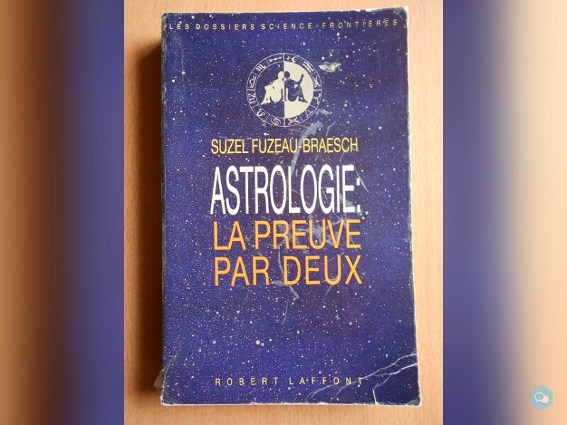 Astrologie, la Preuve par Deux (S. Fuzeau-Braesch) 1