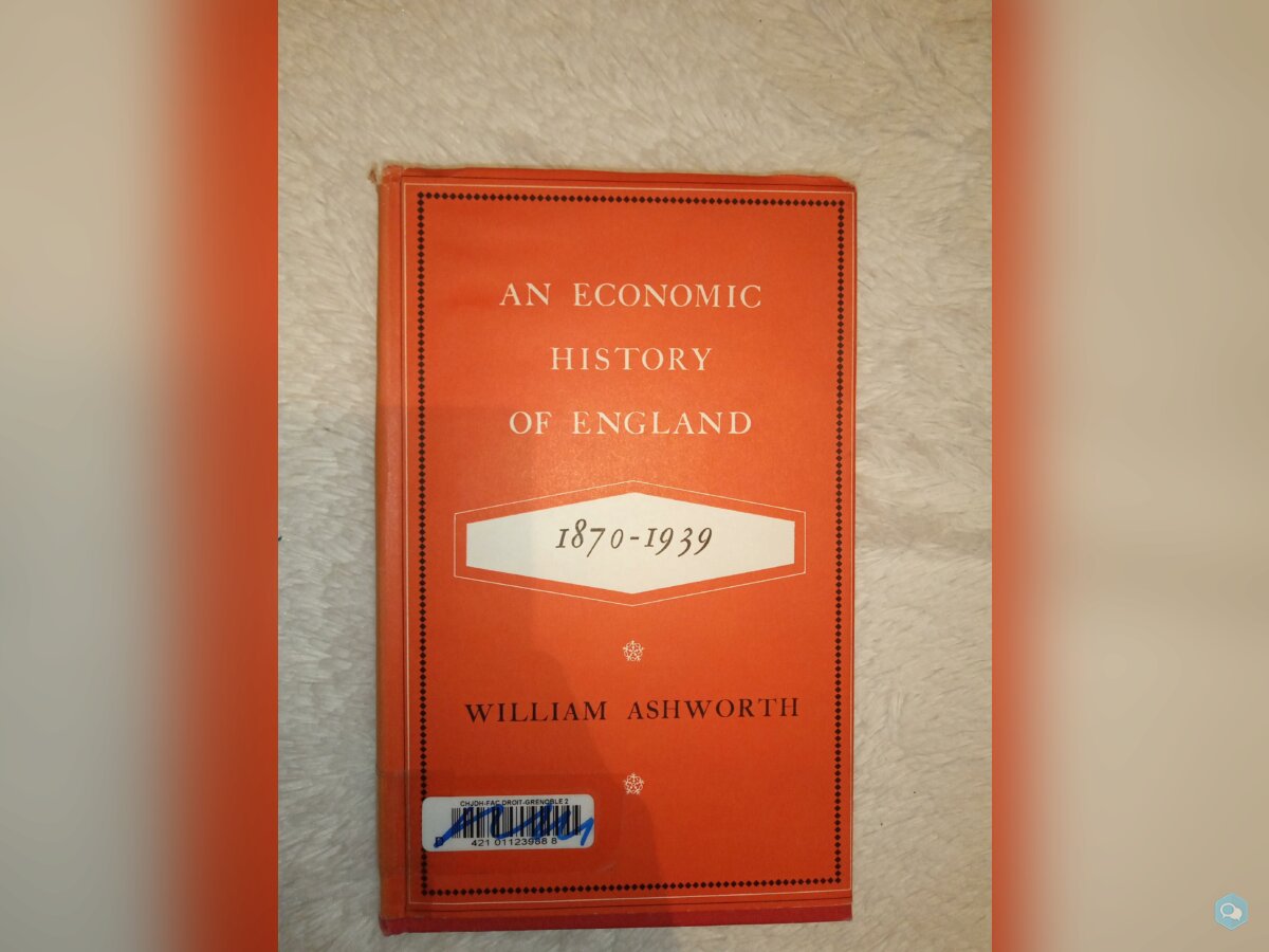 Ashworth, Economic History of England (1870-1939) 1