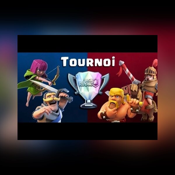 Tournoi clash royale