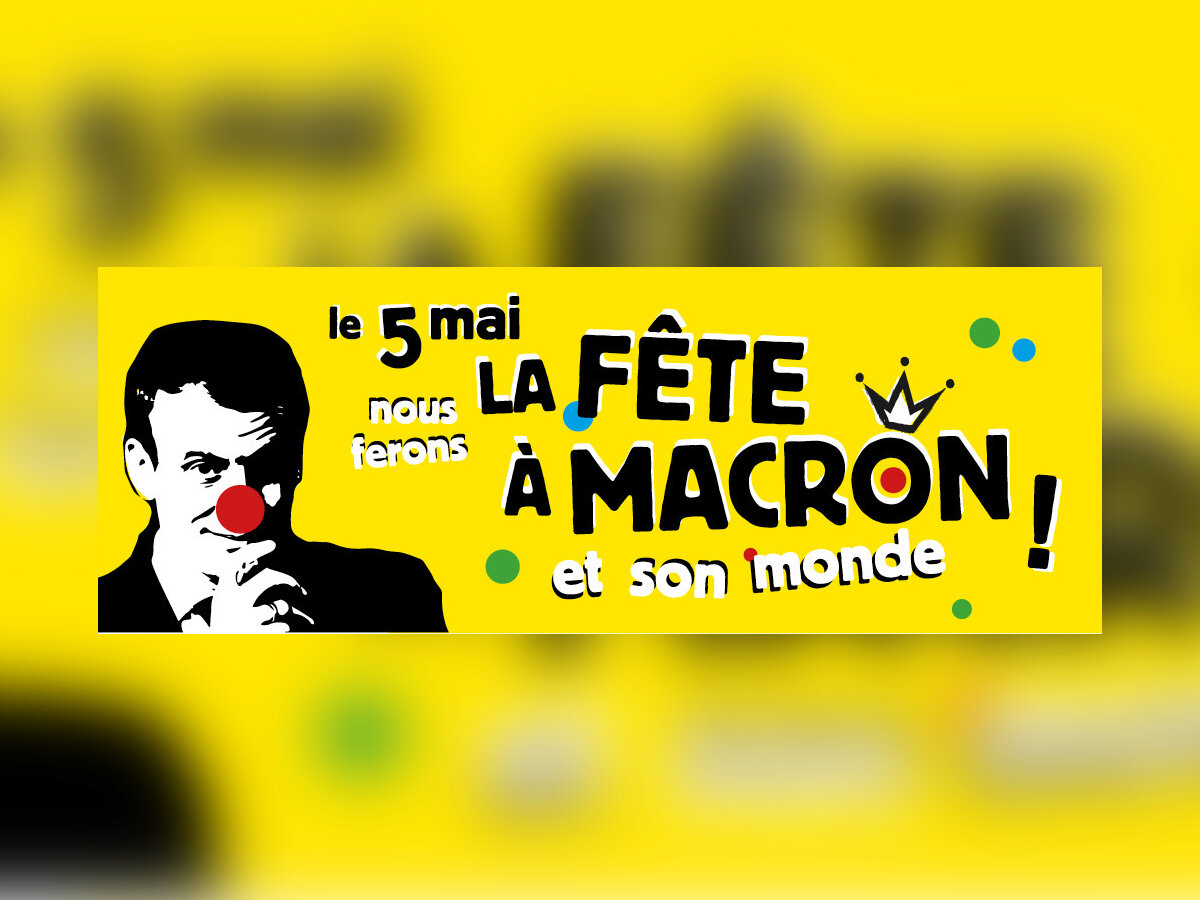 5 mai: La Fête à Macron  2.jpg