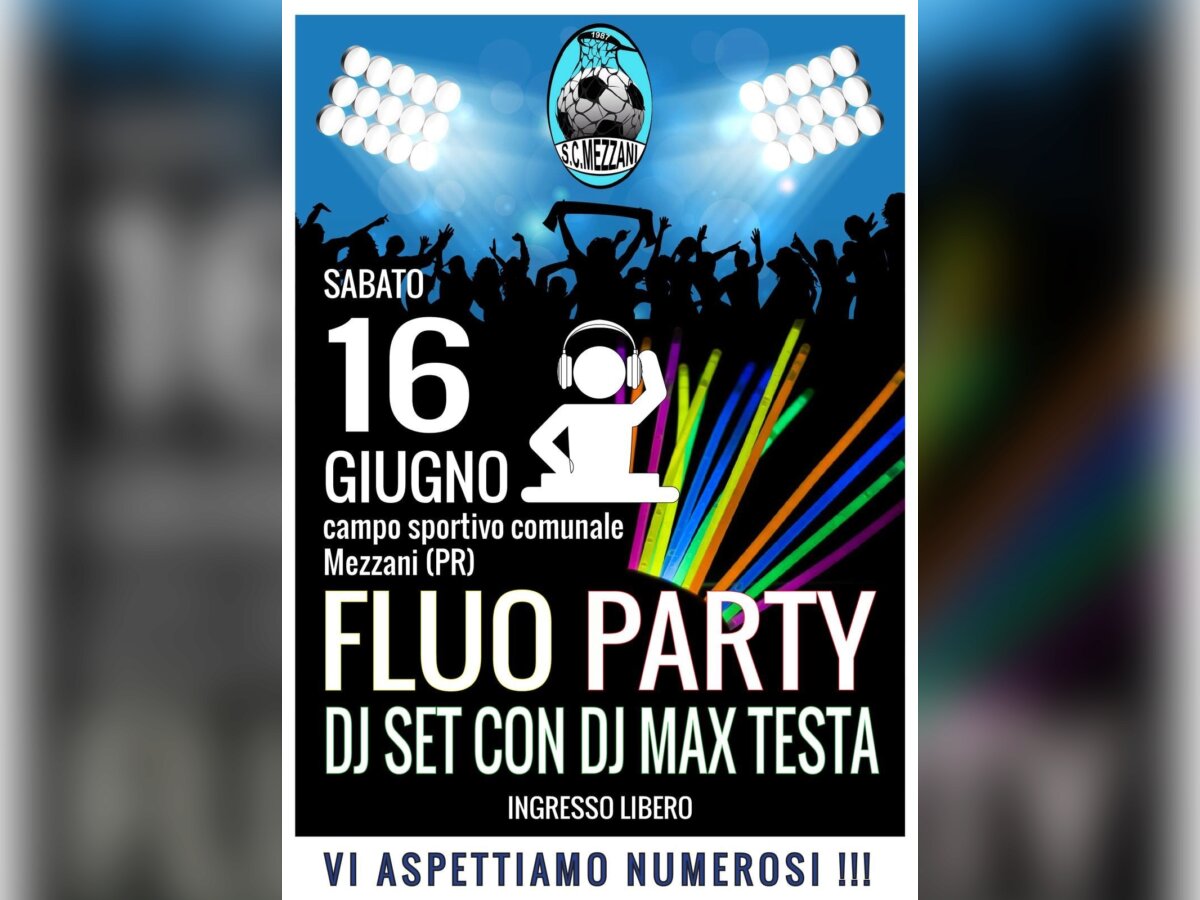 Fluo Party: MAX TESTA @ Mezzani (PR) il 16 Giugno  1.jpg