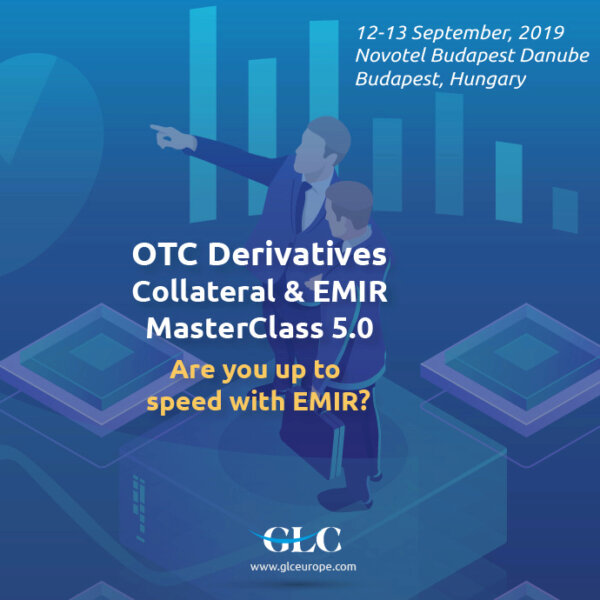 OTC Derivatives Collateral & EMIR Masterclass 5.0