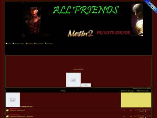 Forum gratuit : All Friends Metin2 Private Server