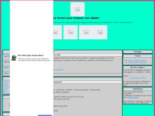 Le forum pour troquer vos objets