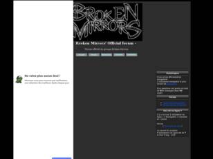 creer un forum : Broken Mirrors' Official forum