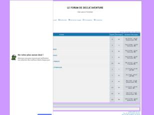 LE FORUM DE DECLIC'AVENTURE