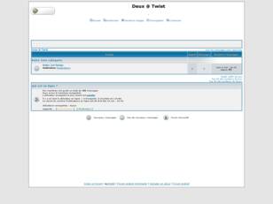 Forum gratuit : Deux @ Twist