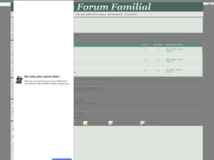 Forum gratis : ~ Le Forum Familial ~