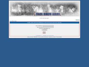 creer un forum : Faux Rhum Aigri