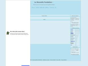 creer un forum : La Nouvelle Fondation
