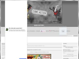 creer un forum : GAME-MOTION