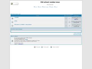 Free forum : Old school rendez-vous