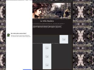 Forum gratis : La Ville Mystère
