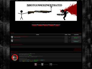 Free forum : ShotGunnerzMostHated