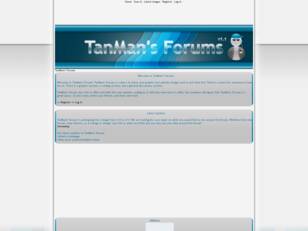 TanMan's Forums
