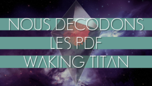 Nous Décodons les PDF Waking Titan