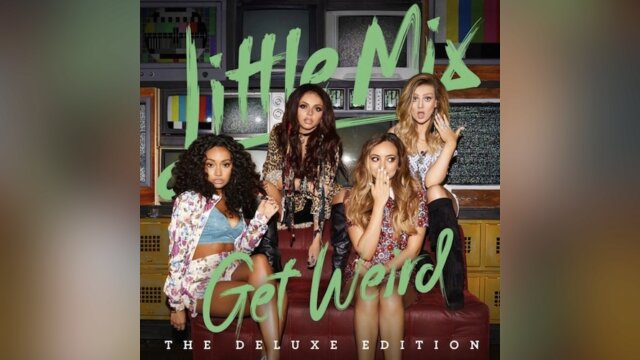 Main photo • Credits/Unreleased: @LittleMix • 'Get Weird' • @Epic_Records/ @Syco • ☆☆/☆☆☆