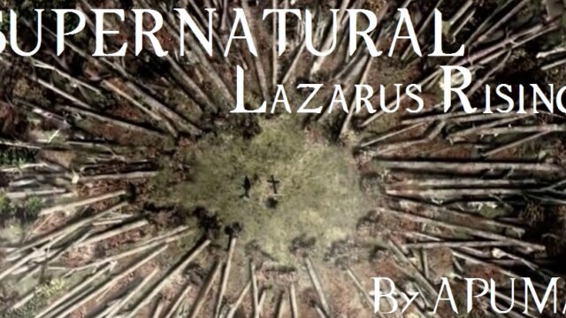 SUPERNATURAL Lazarus Rising Fan made Video 