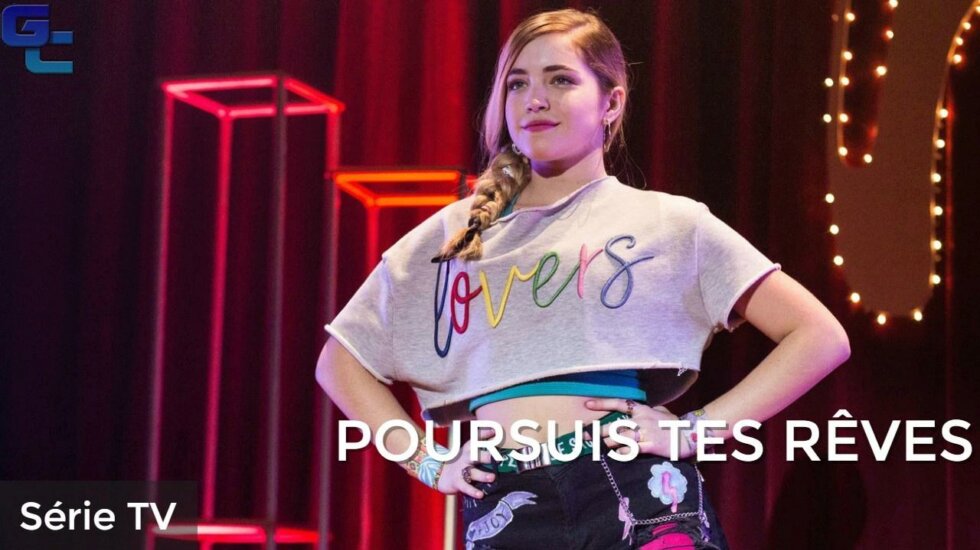 Poursuis tes rêves, Saisons 1 & 2