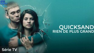 Quicksand - Rien de plus grand, Saison 1