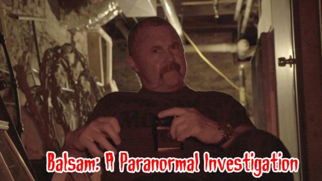 Main photo Balsam: A Paranormal Investigation Movie Trailer