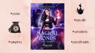 Forgotten - Magical bonds #1 de Alixia Egnam