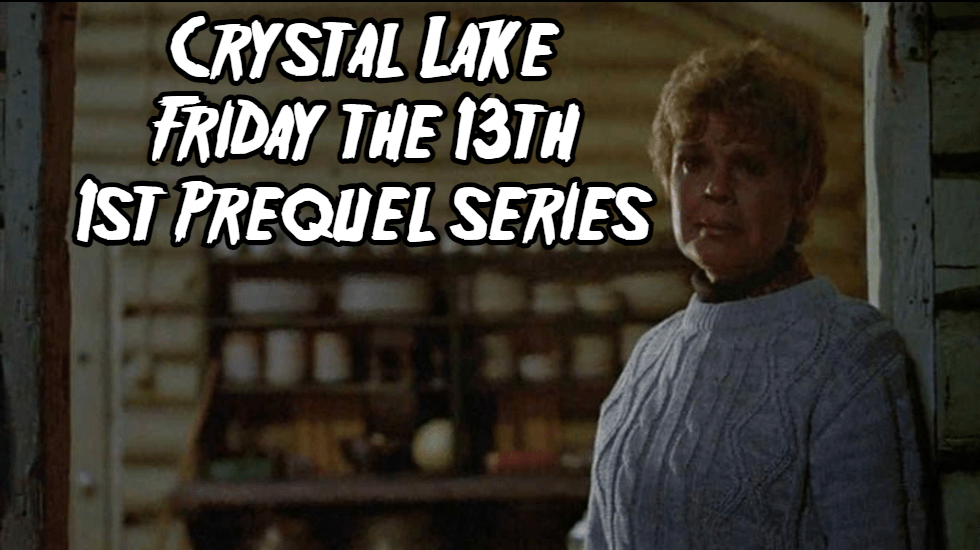 Crystal Lake A Friday the 13th Prequel TV Series
